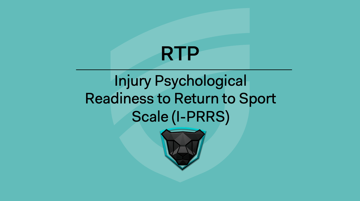 RTP - Injury Psychological Readiness to Return to Sport Scale (I-PRRS)