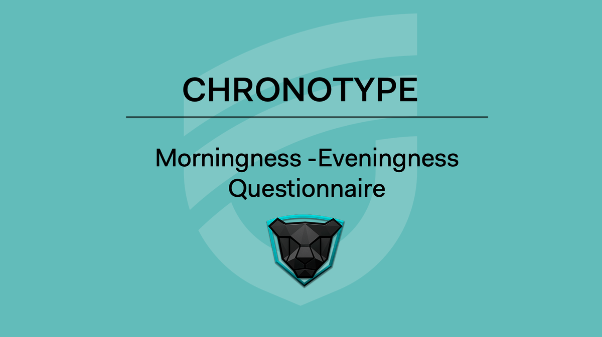 CHRONOTYPE - Morningness -Eveningness Questionnaire