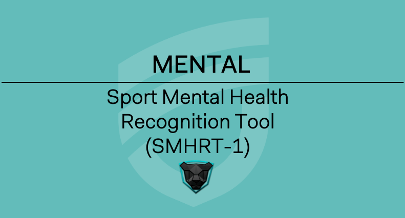 Sport Mental Health Recognition Tool 1 (SMHRT-1)